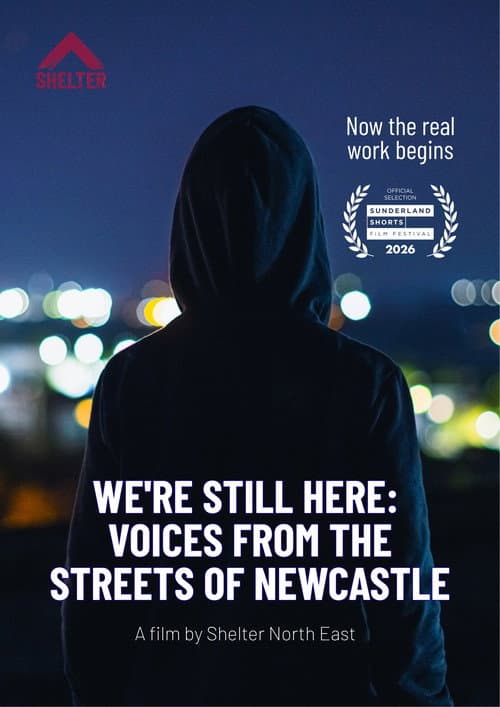 We're Still Here: Voices from the Streets of Newcastle poster