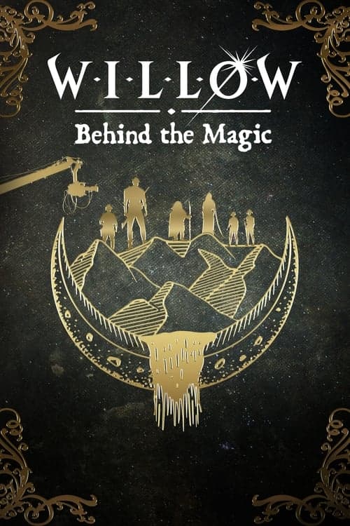 Willow: Behind the Magic poster