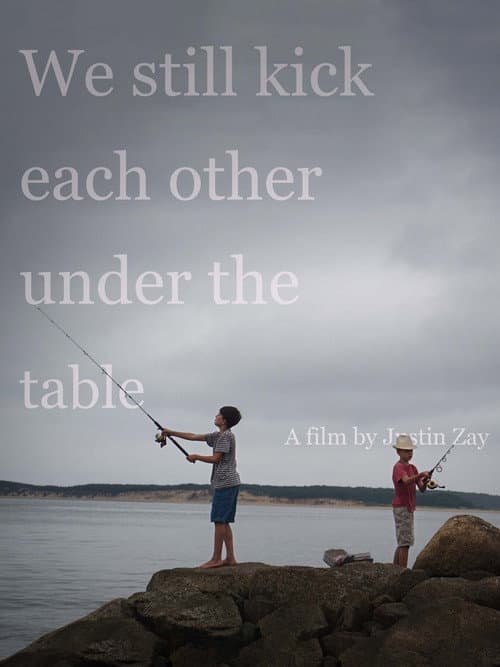 We still kick each other under the table poster