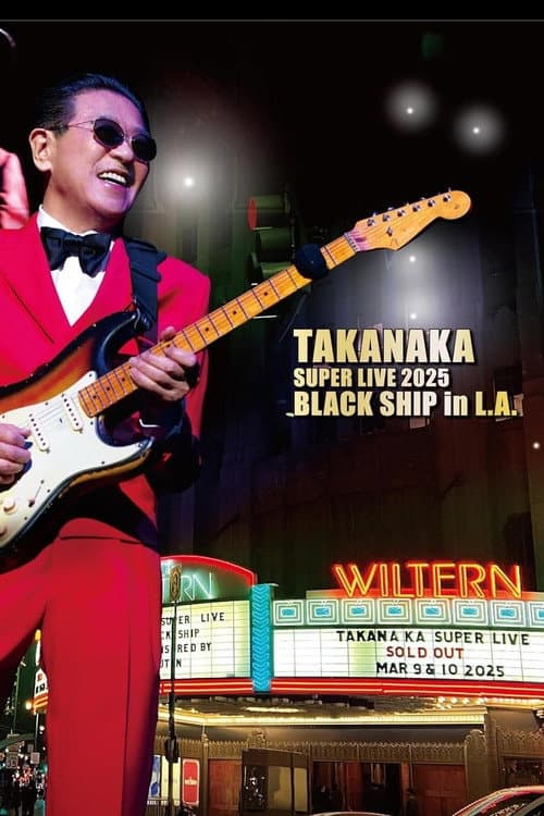 Takanaka Super Live 2025 Black Ship in L.A. poster