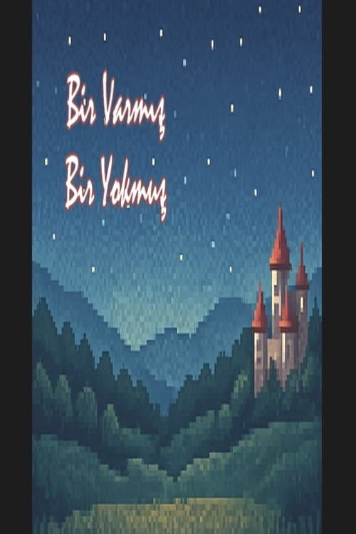 Bir Varmış Bir Yokmuş poster