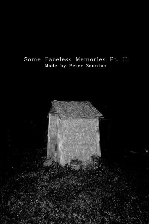 Some Faceless Memories Pt. II poster