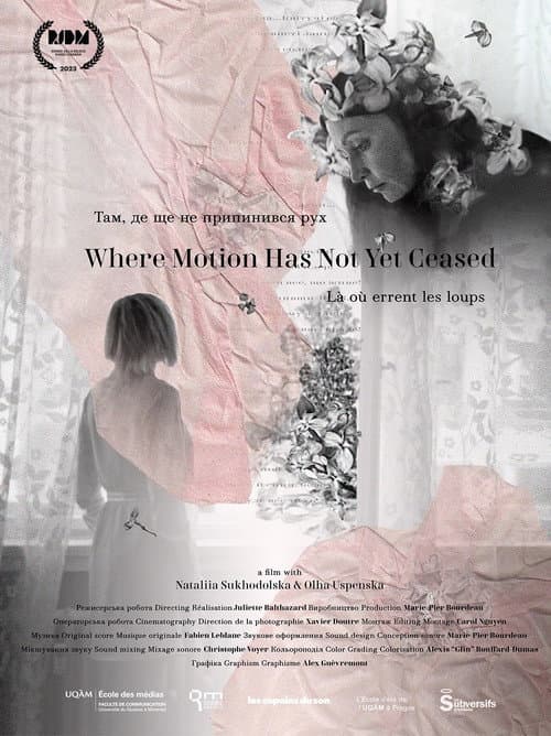 Where Motion Has Not Yet Ceased poster