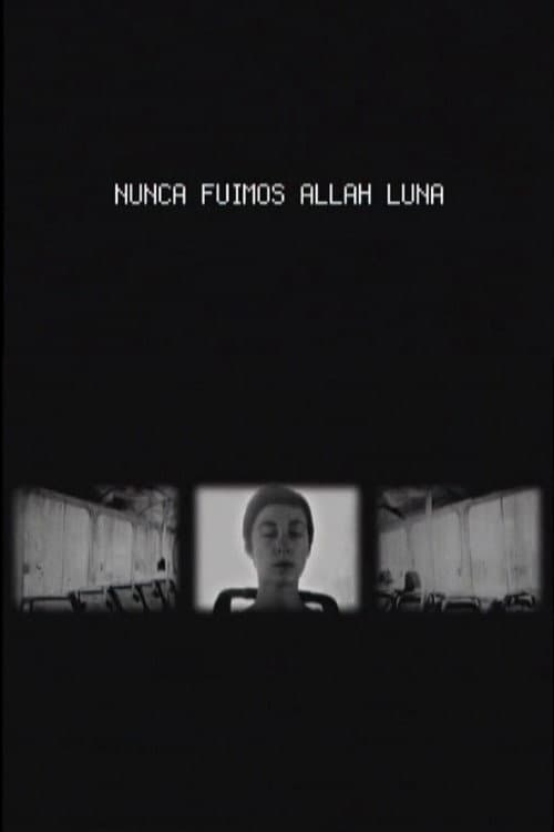 Nunca Fuimos Allah Luna poster