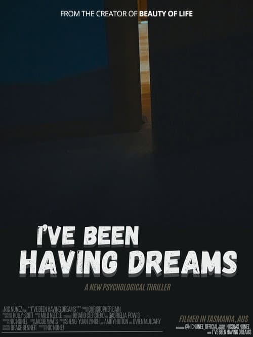 I've Been Having Dreams poster