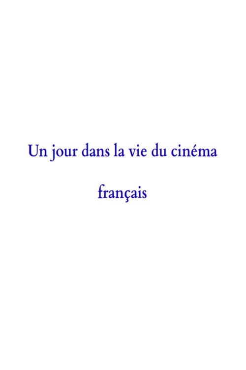 A Day in the Life of French Cinema poster