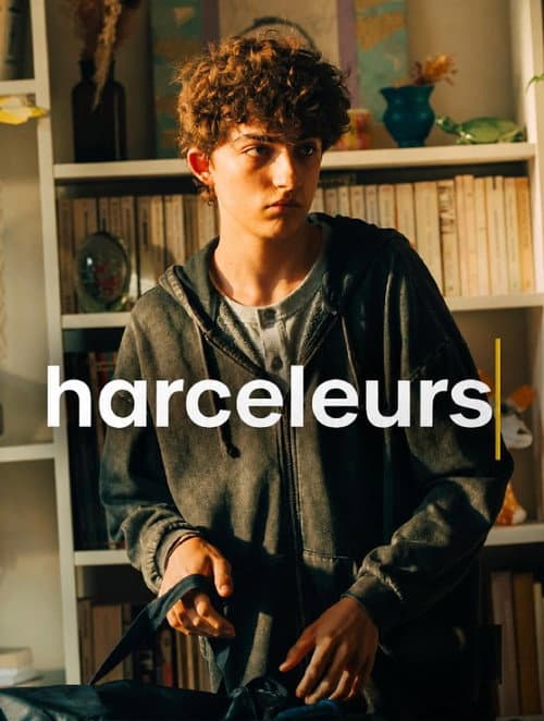 Harceleurs poster