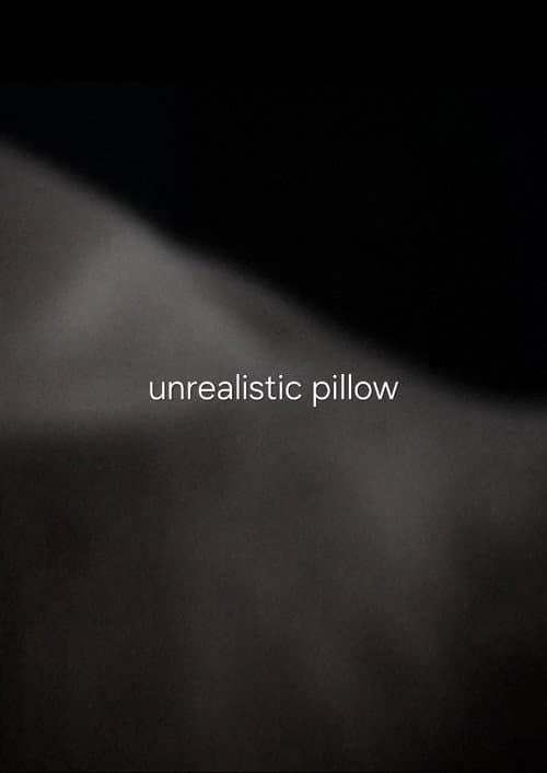 unrealistic pillow poster