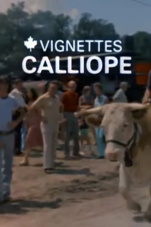 Canada Vignettes: Calliope poster