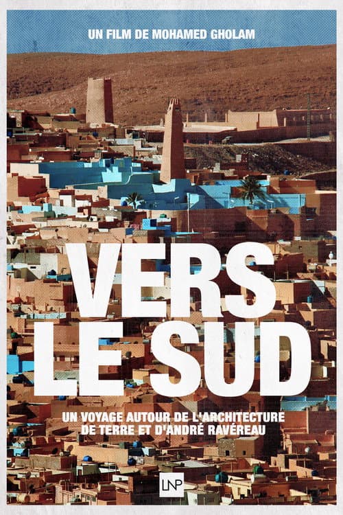 Towards the South, A journey around earthen architecture and André Ravéreau poster