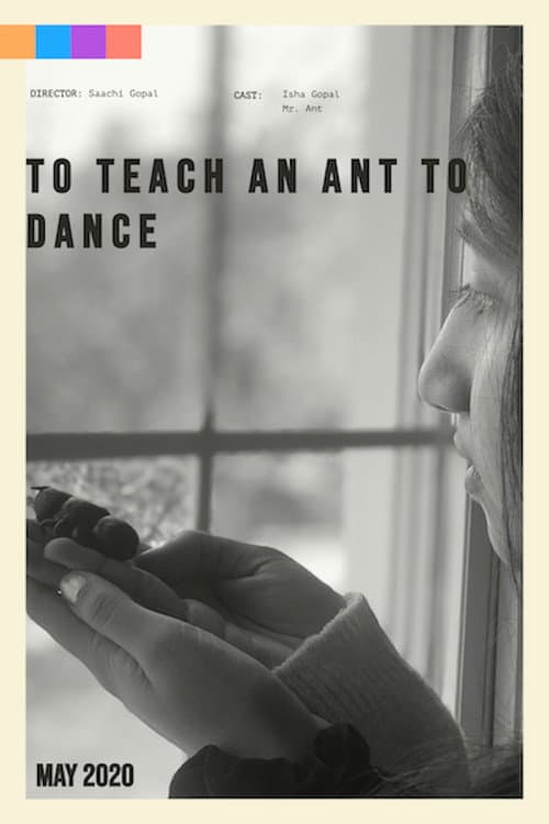 To Teach an Ant to Dance poster