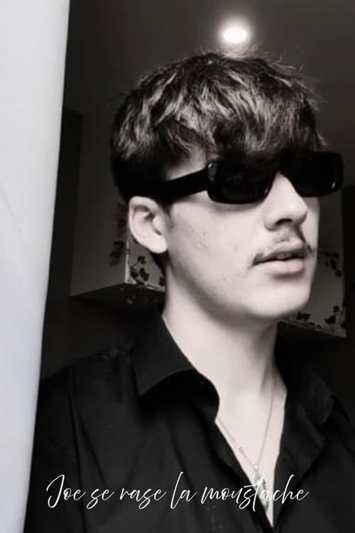 Joe Shaves His Moustache poster