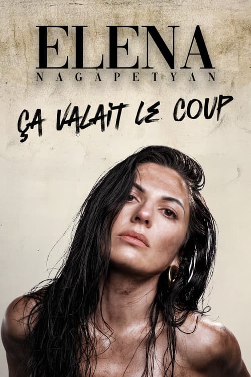 Elena Nagapetyan - Ça valait le coup poster