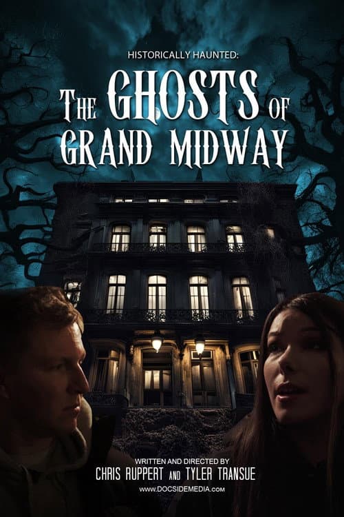 Historically Haunted: The Ghosts of Grand Midway poster