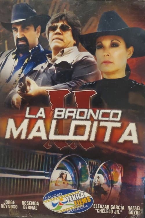 La bronco maldita II poster