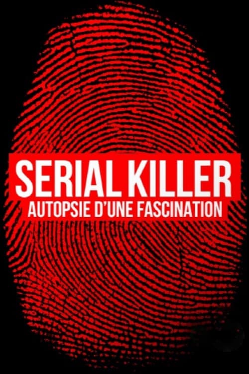 Serial Killer, Autopsy of a Fascination poster