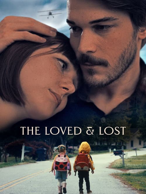 The Loved and Lost poster