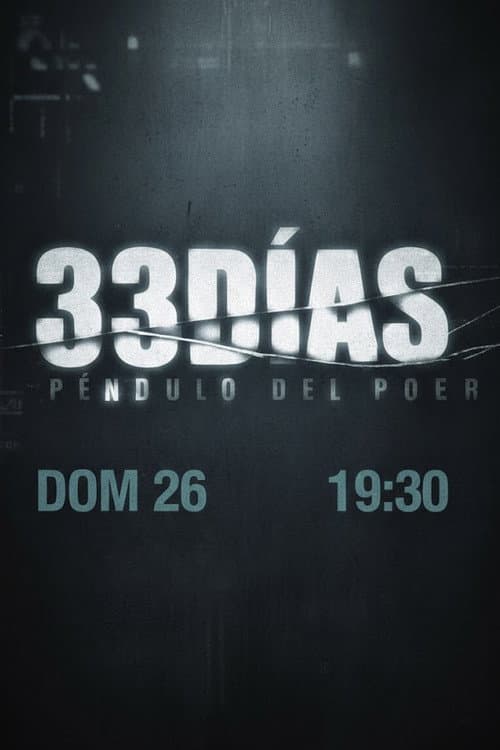 33 días - El péndulo del poder poster