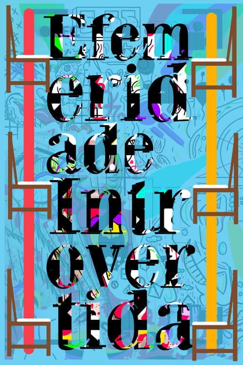 Efemeridade Introvertida poster