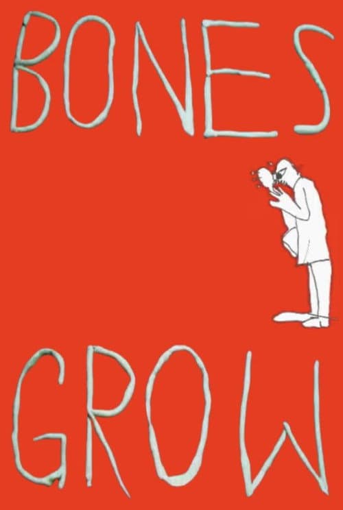 Bones Grow: An Introduction to The Teeth poster
