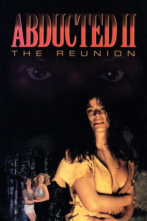 Abducted II: The Reunion poster