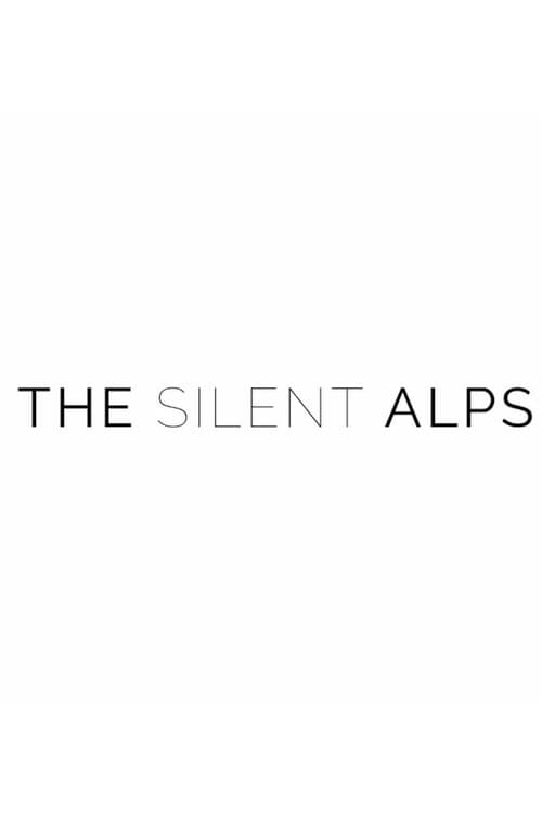 The Silent Alps poster