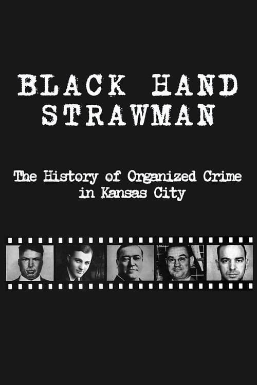 Black Hand Strawman: The History of Organized Crime in Kansas City poster