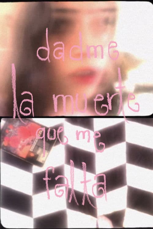 dadme la muerte que me falta poster