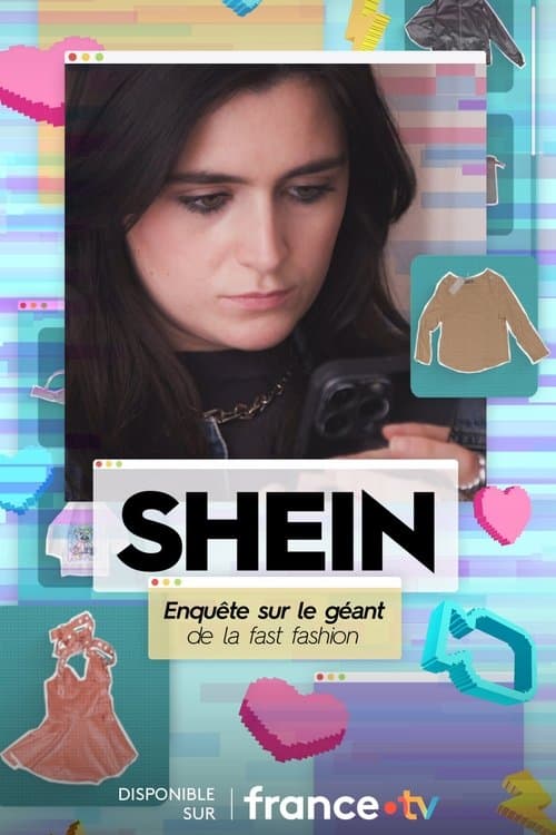 SHEIN : Enquête sur le géant de la fast fashion poster