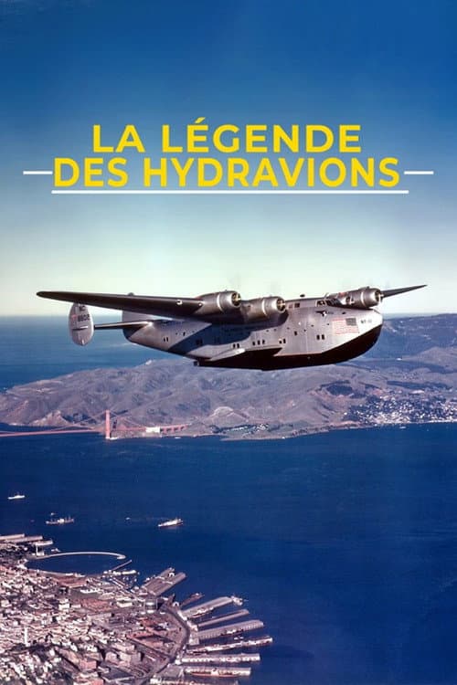 La Légende des hydravions poster