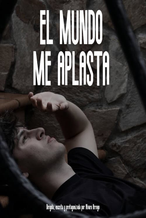 El mundo me aplasta poster