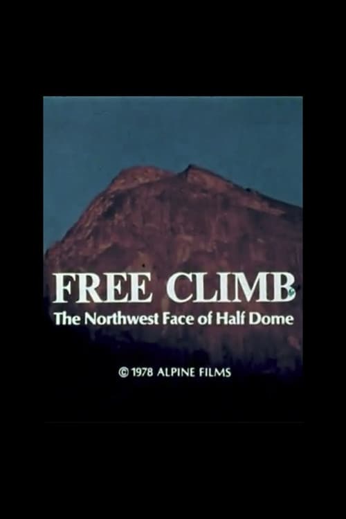 Free Climb: The Northwest Face of Half Dome poster