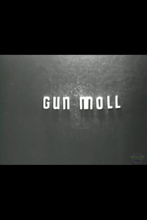 Gun Moll poster