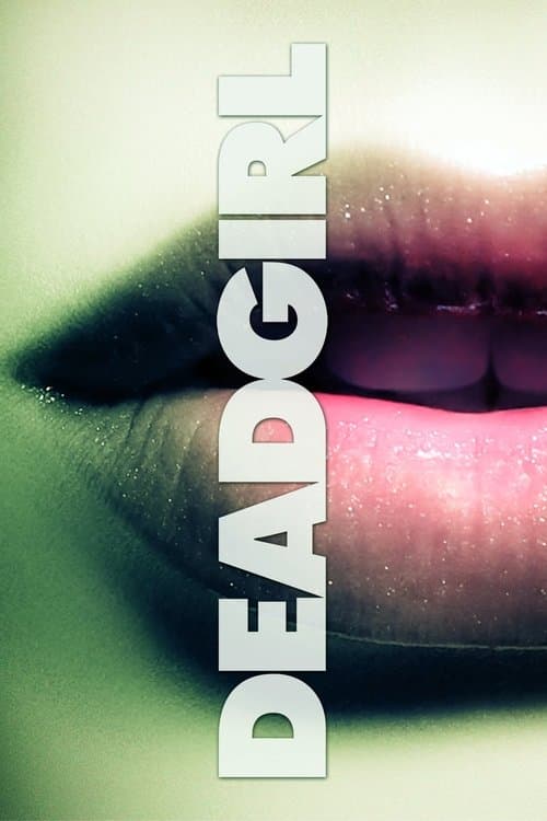 Deadgirl poster