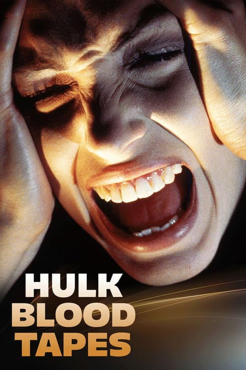 Hulk Blood Tapes poster