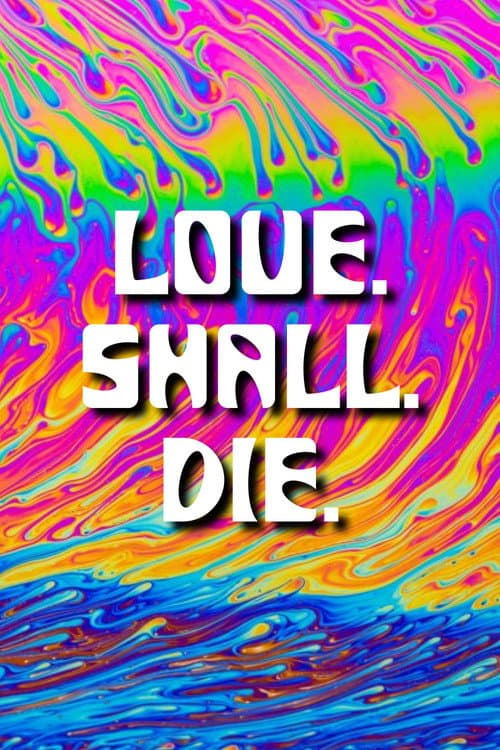 LOVE. SHALL. DIE poster