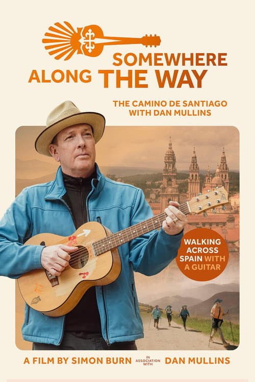 Somewhere Along the Way: A Musical Camino poster