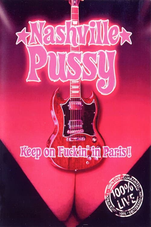 Nashville Pussy - Keep On Fuckin' in Paris poster