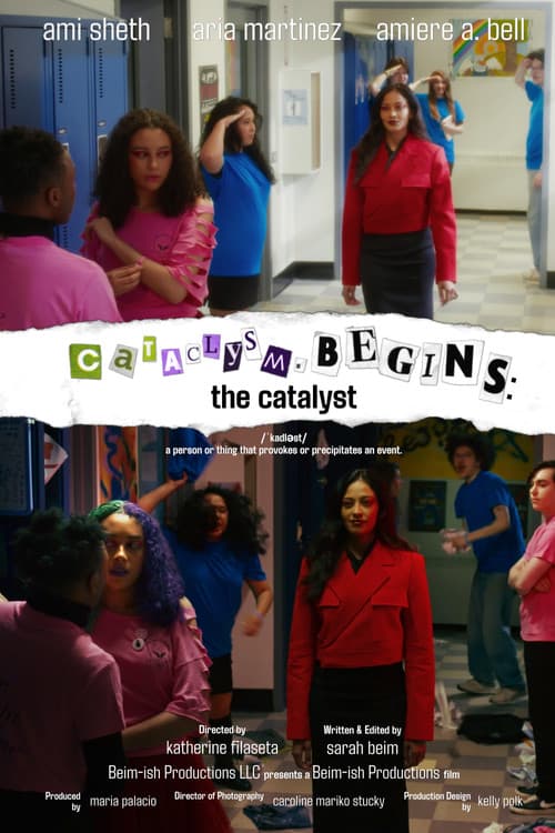 cataclysm.begins: The Catalyst poster