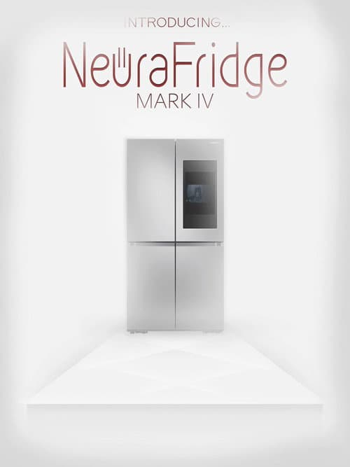 Introducing the NeuraFridge Mark IV poster