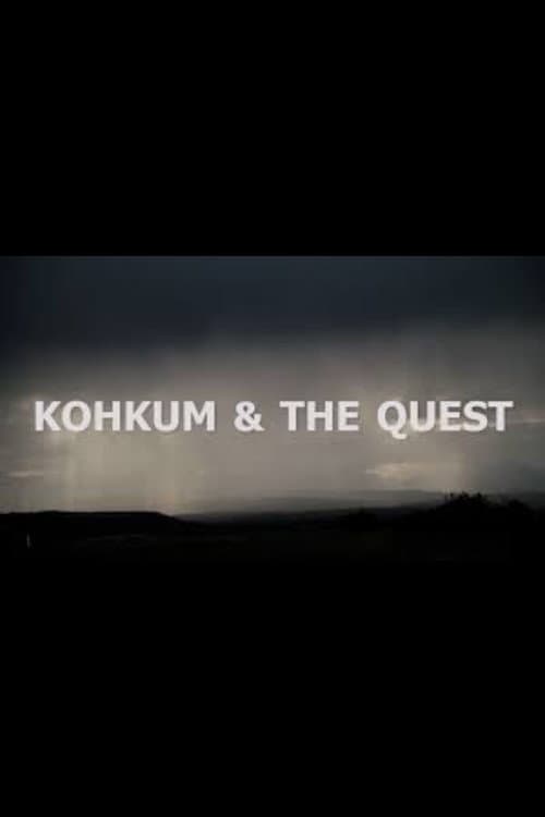 Kohkum & The Quest poster