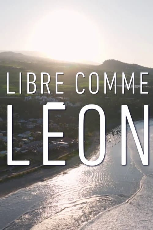 Libre comme Léon poster