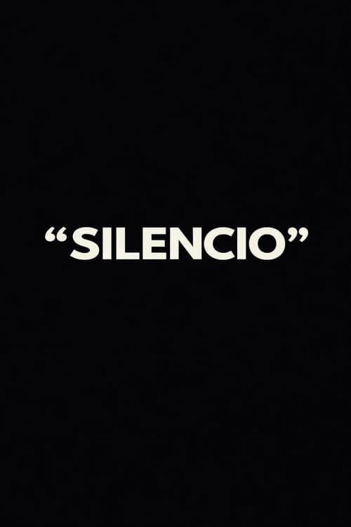 “SILENCIO” poster