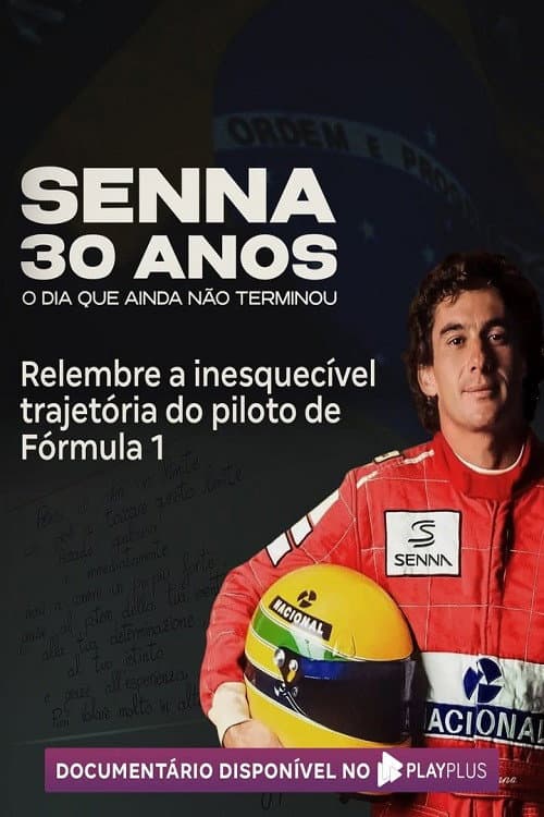 Senna 30 Anos: O Dia que Ainda Não Terminou poster