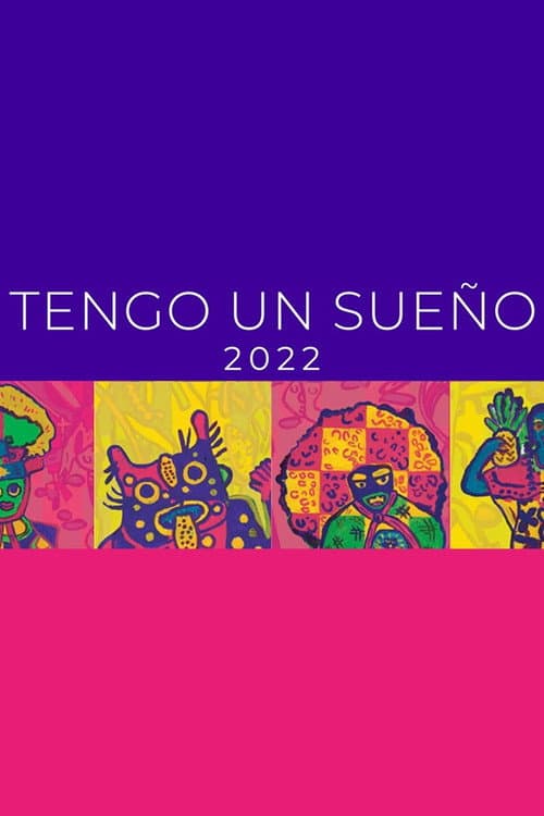 Tengo un Sueño 2022 poster