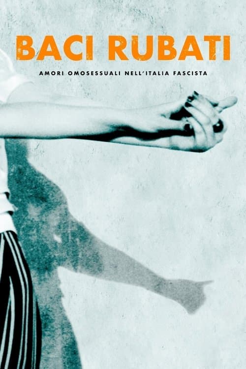 Stolen Kisses: Homosexual Love in Fascist Italy poster