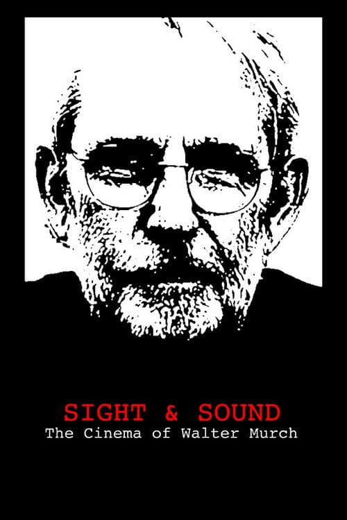Sight & Sound: The Cinema of Walter Murch poster