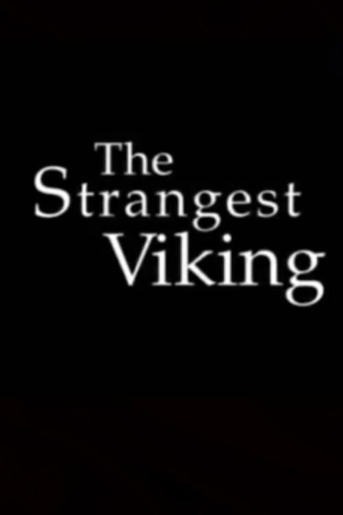 The Strangest Viking poster