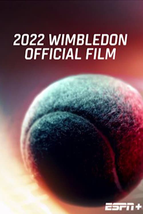 2022 Wimbledon Official Film poster