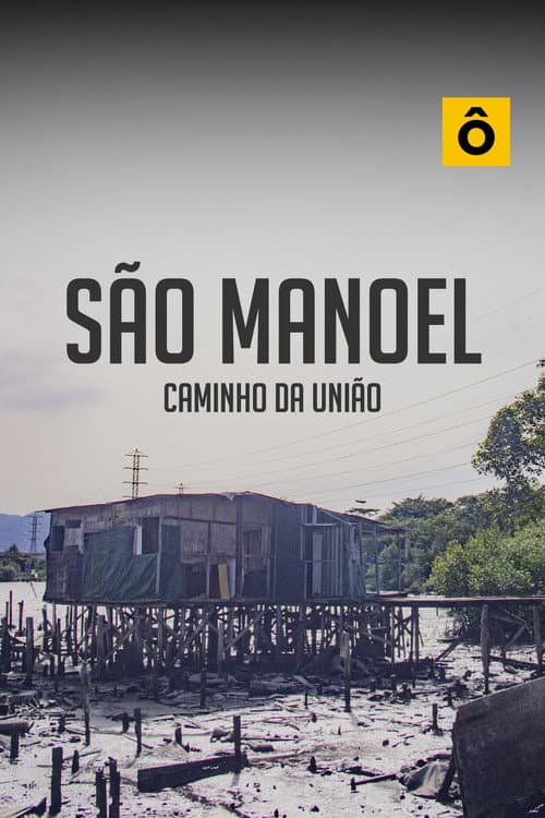 São Manoel Caminho da União poster